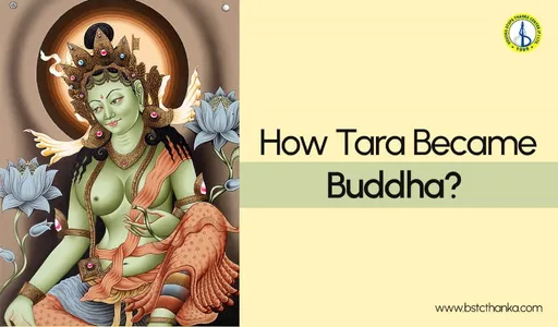 How Tara Became Buddha?: From Princess to Female Buddha