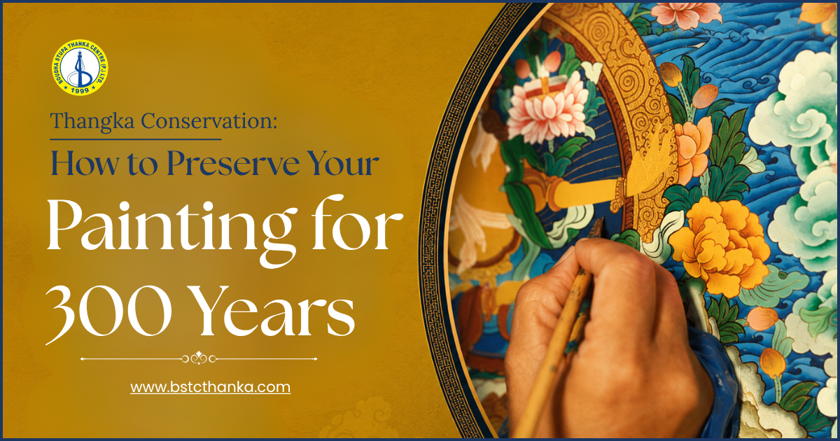 Thangka Conservation Guide: How to Preserve Your Painting for 300 Years