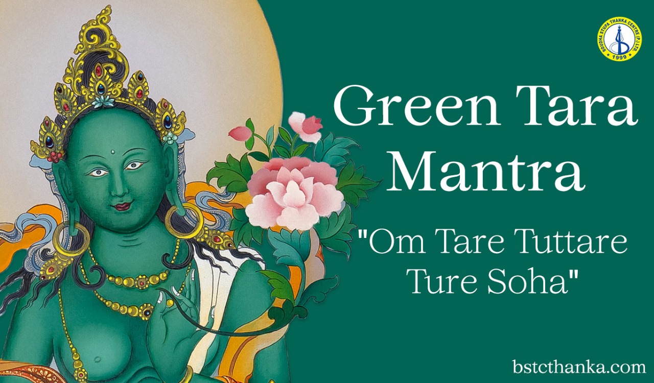 Green Tara Mantra: Om Tare Tuttare Ture Soha